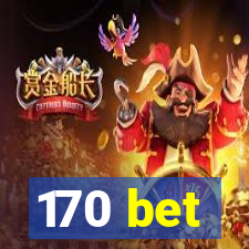 170 bet